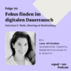#76 Fokus finden im digitalen Dauerrausch: Zwischen E-Mails, Meetings & Multitasking