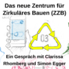 Das neue Zentrum für Zirkuläres Bauen (ZZB)