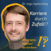 Dr. Ingo Isphording: „Der Zufall ist der Karrierefaktor überhaupt“