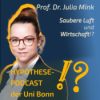 Juniorprofessorin Julia Mink: „Saubere Luft ist schlecht für die Wirtschaft“