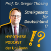 Prof. Dr. Gregor Thüsing: „Wir brauchen ein Streikgesetz“