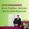 Koch, Politiker, Aktivist - LRS ist KEIN Hindernis! Interview mit Lutz Johannsen | PF159 Download
