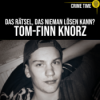 7 Minuten, die keiner versteht… Warum musste Tom-Finn Knorz sterben? | Crime Time Download