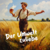 Der Umwelt zuliebe! - Der Song zur Meinungsmonopol-Episode Download