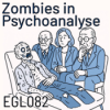 EGL082 Zombies in Psychoanalyse: Jenseits des Lustprinzips Download