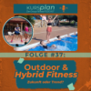 #37: Outdoor & Hybrid Fitness – Zukunft oder Trend Download