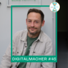 Digitalmacher #45 – Smart, grün, effizient – Zukunftsfarming mit Philip Rose (ROKO Farming) Download