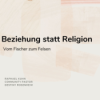 Beziehung statt Religion - Teil 1 Download