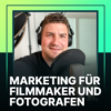 #103 Kunden gewinnen als Foto- und Videograf (Trotz Sommerloch!)
