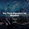 Börsenwelt - Die Tech-Giganten im Wandel! Folge 95 Download