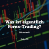 Börsenwelt - Was ist eigentlich Forex-Trading? Folge 79 Download