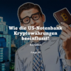 Börsenwelt - Wie die US-Notenbank Kryptowährungen beeinflusst! Folge 35 Download
