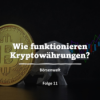 Börsenwelt - Wie funktionieren Kryptowährungen? Folge 11 Download