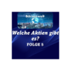 Börsenwelt - Welche Aktien gibt es? Folge 3 Download