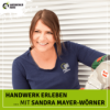 #123 Sandra Mayer-Wörner, wie möchtest du für mehr Wertschätzung für das Handwerk sorgen? Download