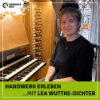 #129 Lea Wuttke-Dichter, was macht den Orgelbau für dich so besonders? Download