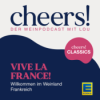 CHEERS CLASSICS: Vive la France! – Willkommen im Weinland Frankreich Download