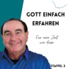 S3:E2 Gott einfach erfahren mit Walter Heidenreich Download