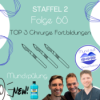 Staffel 2 - Folge 68: Mundspülung Top 3 Chirurgie Fortbildungen Download
