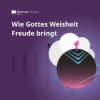 Wie Gottes Weisheit Freude bringt Download