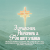 Aufstehen, Aufsehen & Für Gott stehen Download