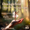 Folge 93 – Übungsfeld Tantric Dating Night – Begegnungskunst in der Tiefe verstehen