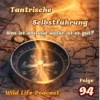 Folge 94 – Tantrische Selbstführung