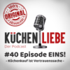 #40 Episode EINS! (Remastered) - Küchenkauf ist Vertrauenssache! Download