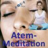 Meditation auf den Atem mit Mantra -mp3 zum Üben