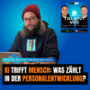 E143 - Personalentwicklung zwischen KI & Individualisierung: Was zählt wirklich? (mit Max Höldl) Download