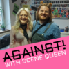AGAINST! with Scene Queen Download