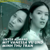 Vanessa Vu und Minh Thu Tran über die Macht des deutschen Passes Download
