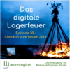 Das digitale Lagerfeuer - Folge 30 - Check-in zum neuen Jahr