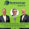 Spieltag 40: „Automotive Manufacturing - mehr soziale als technische Herausforderung“ mit Karl Anton. Download