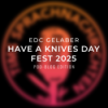 EDC Gelaber: Have A Knives Day Fest 2025 Download