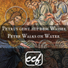 Peter Walks on Water – Part 2 (EN/DE) Download