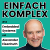 Embedded Systems mit Alexander Eisenhuth #53 Download