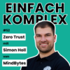 Zero Trust mit Simon Holl von MindBytes #52 Download