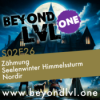 Zähmung | Seelenwinter Himmelssturm - Nordir | S02E26 | Beyond LVL One | Eine D&D Kampagne Download