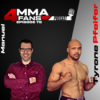 MMA 4 Fans Podcast Ep. 78 Gast: Tyrone Pfeifer