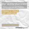 Der Weite Horizont Teil 3 - Psalm 100 - Daniel Dittmer Download
