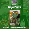Ninja Pizza – #11 TMNT - Splitter Collection 07 Download