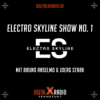 Electro Skyline Show No. 1 mit Bruno Anselmo & Joerg Stark