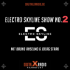 Electro Skyline Show No. 2 mit Bruno Anselmo & Joerg Stark