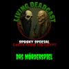 Spooky Special - Casts from the Crypt "Das Mörderspiel"