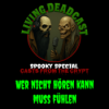 Spooky Special - Casts from the Crypt "Wer nicht hören kann muss fühlen"