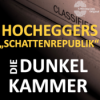 #245 Hocheggers "Schattenrepublik" #7: "Wie können wir Karl-Heinz profitabel einsetzen?" Download