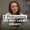 4 geheime Phänomene, die dein Leben steuern und wie du sie nutzt Download