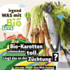53 - Bio-Karotten schmecken toll. Liegt das an der Züchtung? (live) Download