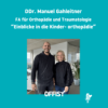 Einblicke in die Kinderorthopädie mit DDr. Manuel Gahleitner Download